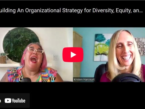 Building An Organizational Strategy for DEI