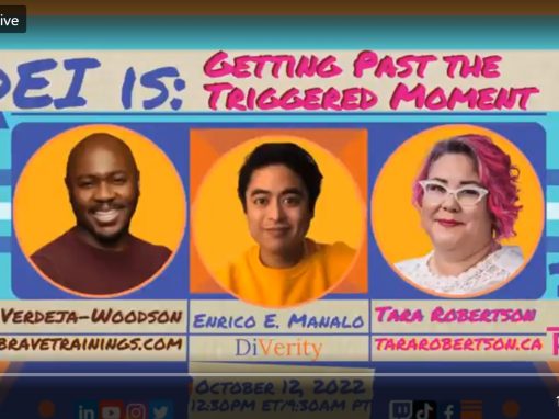 DEI is: “Getting Past the Triggered Moment”